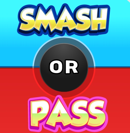 Smash or Pass